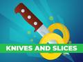 Hry Knives and Slices