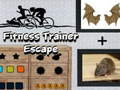 Hry Fitness Trainer Escape