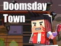 Hry Doomsday Town