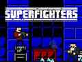 Hry Superfighters