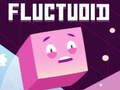 Hry Fluctuoid