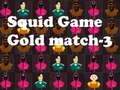 Hry Squid Game Gold match-3