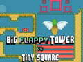 Hry Big FLAPPY Tower VS Tiny Square