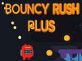 Hry Bouncy Rush Plus