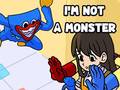 Hry I'm Not A Monster