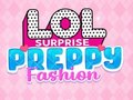 Hry LOL Surprise: Preppy Fashion