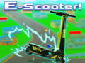 Hry E-Scooter!