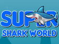 Hry Super Shark World