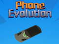 Hry Phone Evolution