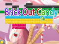 Hry Brick Out Candy 