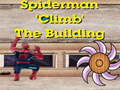 Hry Spiderman Climb Building