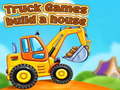 Hry Truck games build a house