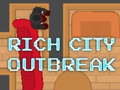 Hry Rich City Outbreak