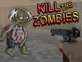 Hry Kill The Zombies 