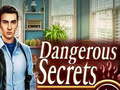 Hry Dangerous Secrets