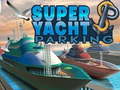 Hry Super Yacht Parking