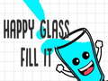 Hry Happy Glass Fill it