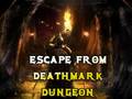 Hry Escape From Deathmark Dungeon