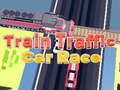Hry Train Traffic Car Race