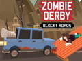 Hry Zombie Derby Blocky Roads 
