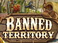 Hry Banned Territory