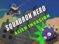 Hry Squadron Hero : Alien Invasion