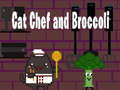 Hry Cat Chef and Broccoli