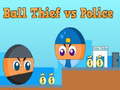 Hry Ball Thief vs Police