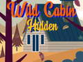 Hry Wild Cabin Hidden