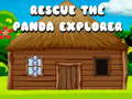 Hry Rescue the Panda Explorer