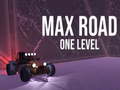 Hry Max Road - One Level