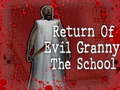 Hry Return Of Evil Granny: The School