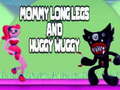 Hry Mommy long legs and Huggy Wuggy