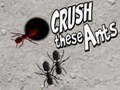 Hry Crush These Ants
