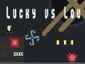 Hry Lucky vs Lou