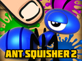 Hry Ant Squisher 2