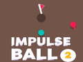 Hry Impulse Ball 2