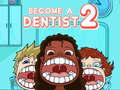 Hry Become a Dentist 2