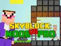 Hry Noob vs Pro Skyblock