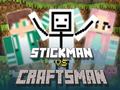 Hry Stickman vs Craftsman