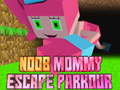 Hry Noob Mommy Escape Parkour