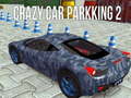 Hry Crazy Car Parking 2