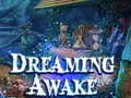 Hry Dreaming Awake