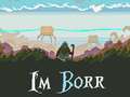 Hry I'm Borr