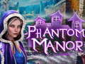 Hry Phantom Manor