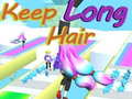 Hry Keep Long Hair