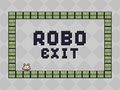 Hry Robo Exit