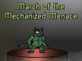 Hry March of the Mechanized Menace
