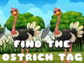 Hry Find the Ostrich tag