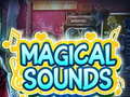 Hry Magical Sounds